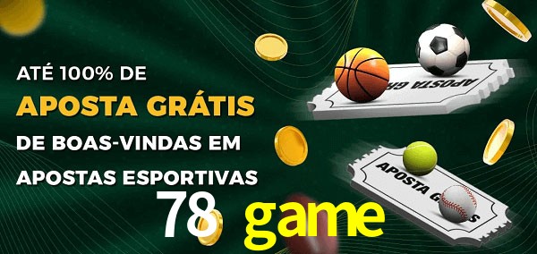 78 game Ate 100% de Aposta Gratis